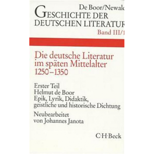 Johannes Janota - Deutsche Literatur im späten Mittelalter 1250 - 1350.