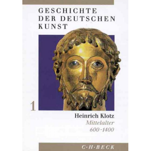 Heinrich Klotz - Geschichte der deutschen Kunst.