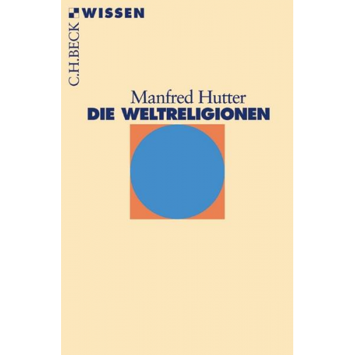 Manfred Hutter - Die Weltreligionen