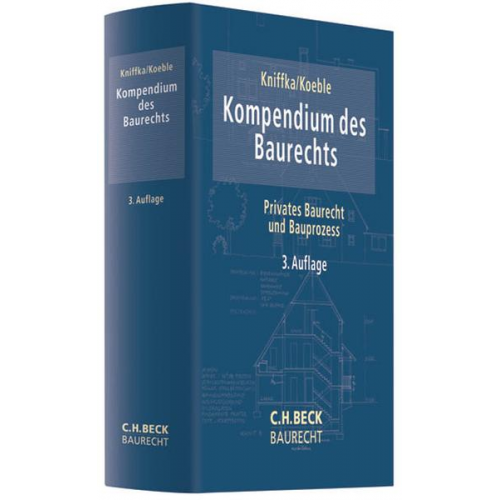 Wolfgang Koeble & Rolf Kniffka - Kompendium des Baurechts