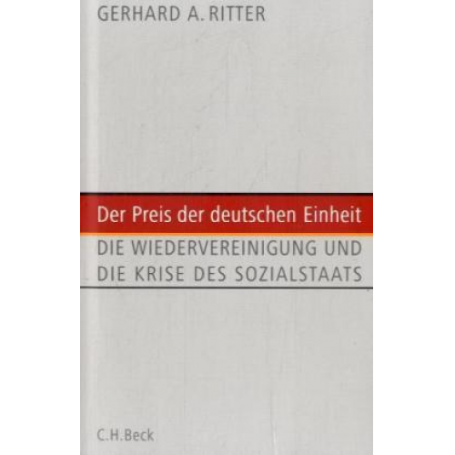 Gerhard A. Ritter - Der Preis der deutschen Einheit