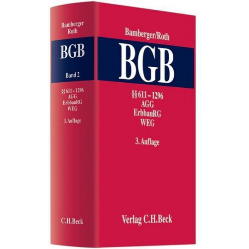 Heinz Georg Bamberger & Herbert Roth - Bürgerliches Gesetzbuch / Kommentar zum Bürgerlichen Gesetzbuch Band 2: §§ 611 - 1296, AGG, ErbbauRG, WEG