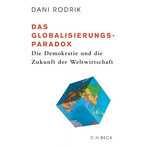 Dani Rodrik - Das Globalisierungs-Paradox