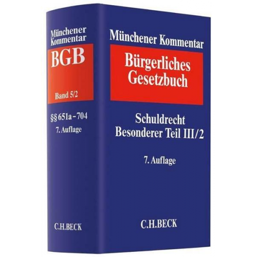 Münchener Kommentar zum Bürgerlichen Gesetzbuch Bd. 5/2: Schuldrecht Besonderer Teil III/2