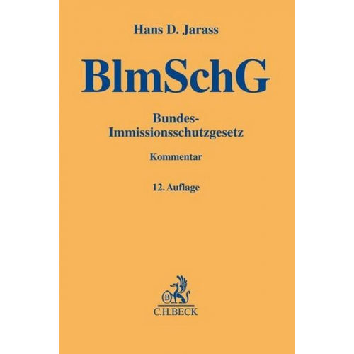 Hans D. Jarass - Bundes-Immissionsschutzgesetz