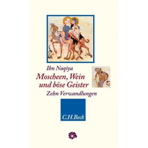 Ibn Naqiya - Moscheen, Wein und böse Geister