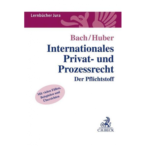 Ivo Bach & Peter Huber - Internationales Privat- und Prozessrecht