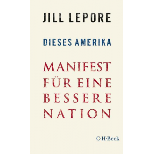 Jill Lepore - Dieses Amerika