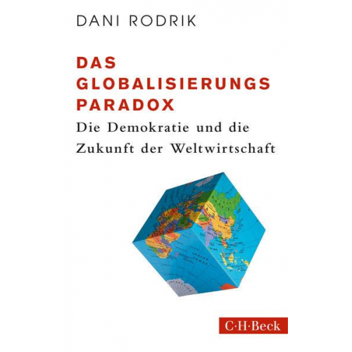 Dani Rodrik - Das Globalisierungs-Paradox