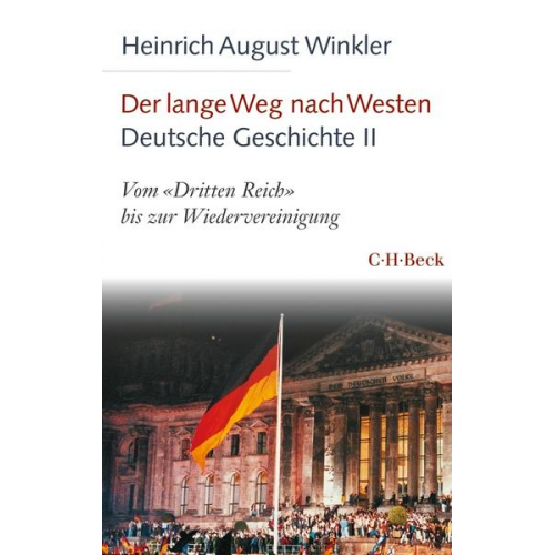 Heinrich August Winkler - Der lange Weg nach Westen - Deutsche Geschichte II