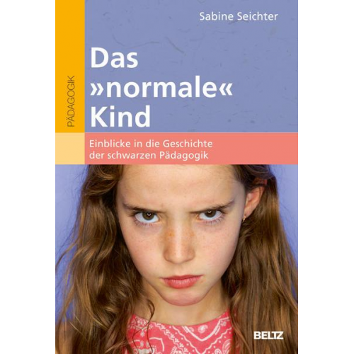 Sabine Seichter - Das »normale« Kind