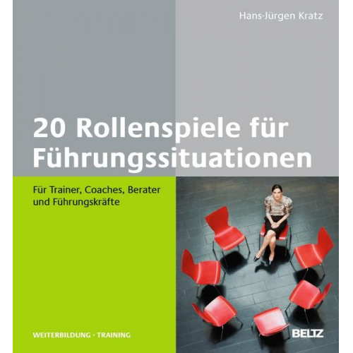 Hans-Jürgen Kratz - 20 Rollenspiele für Führungssituationen