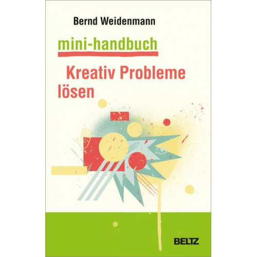 Bernd Weidenmann - Mini-Handbuch Kreativ Probleme lösen