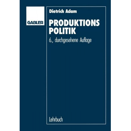 Dietrich Adam - Produktionspolitik