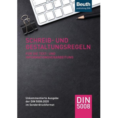 Schreib- und Gestaltungsregeln für die Text- und Informationsverarbeitung