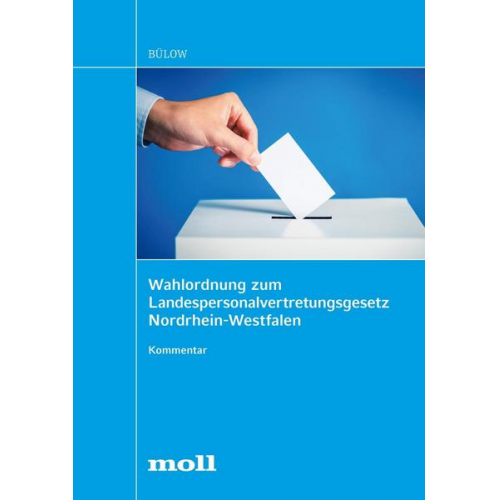 Christian Bülow - Wahlordnung zum Landespersonalvertretungsgesetz Nordrhein-Westfalen