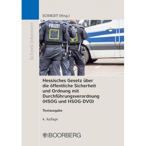 Hessisches Gesetz über die öffentliche Sicherheit und Ordnung mit Durchführungsverordnung (HSOG und HSOG-DVO)