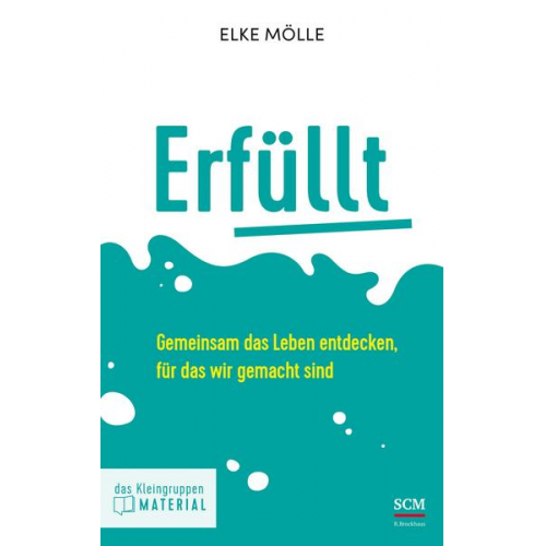 Elke Mölle - Erfüllt - das Kleingruppenmaterial