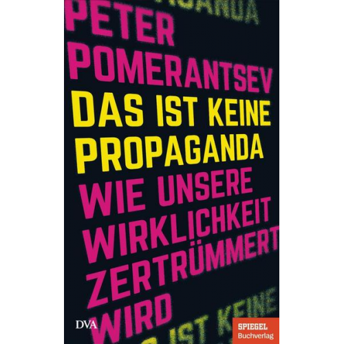 Peter Pomerantsev - Das ist keine Propaganda