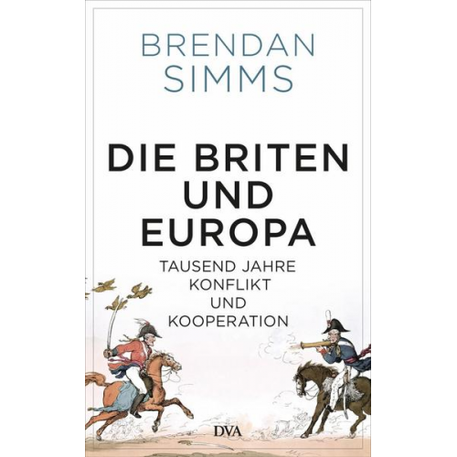 Brendan Simms - Die Briten und Europa