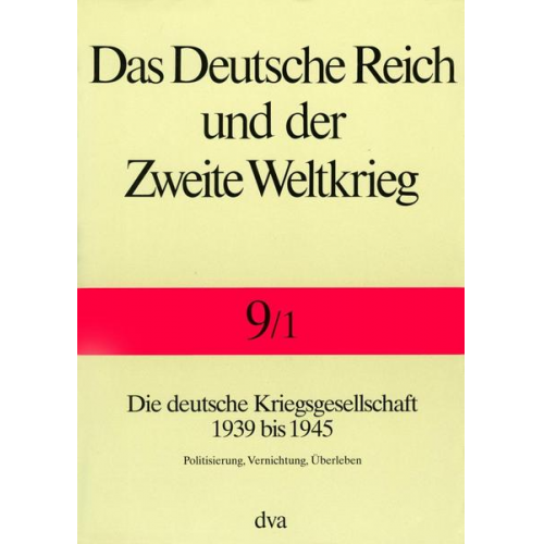 Jörg Echternkamp - Das Deutsche Reich und der Zweite Weltkrieg.