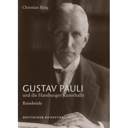 Christian Ring - Gustav Pauli und die Hamburger Kunsthalle