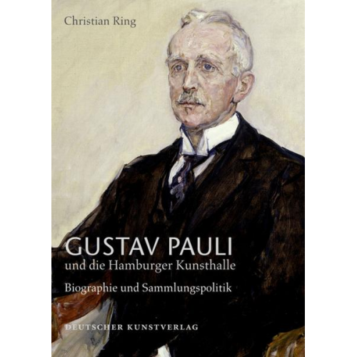 Christian Ring - Gustav Pauli und die Hamburger Kunsthalle