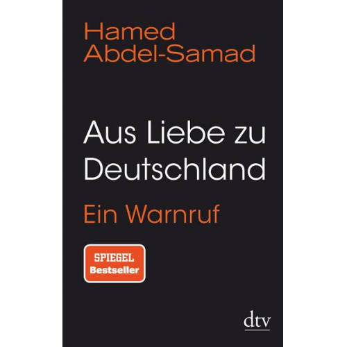 Hamed Abdel-Samad - Aus Liebe zu Deutschland