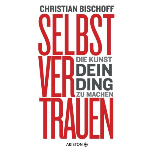 Christian Bischoff - Selbstvertrauen