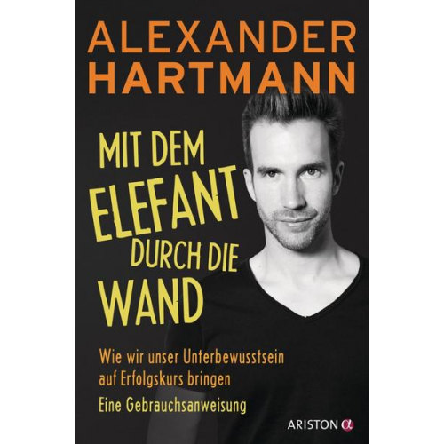 Alexander Hartmann - Mit dem Elefant durch die Wand