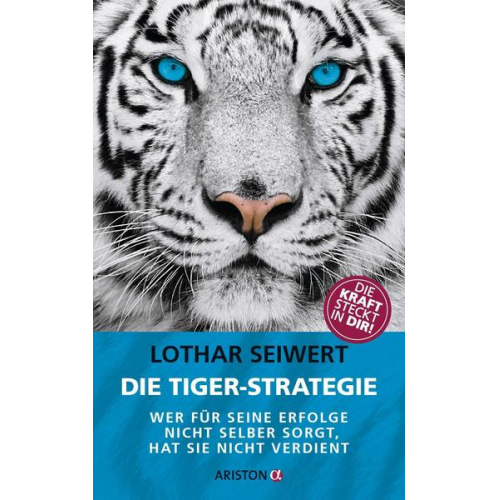 Lothar Seiwert - Die Tiger-Strategie