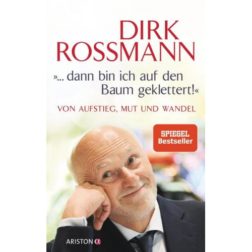 Dirk Rossmann & Peter Käfferlein & Olaf Köhne - ... dann bin ich auf den Baum geklettert!