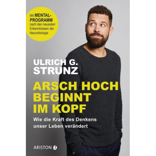 Ulrich G. Strunz junior - Arsch hoch beginnt im Kopf