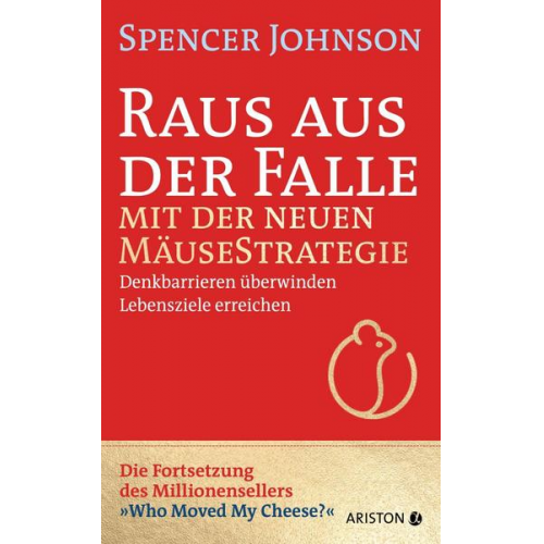 Spencer Johnson - Raus aus der Falle mit der neuen Mäusestrategie