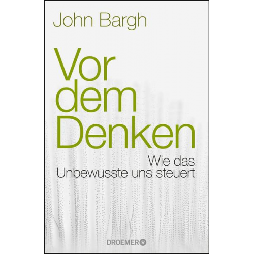 John Bargh - Vor dem Denken