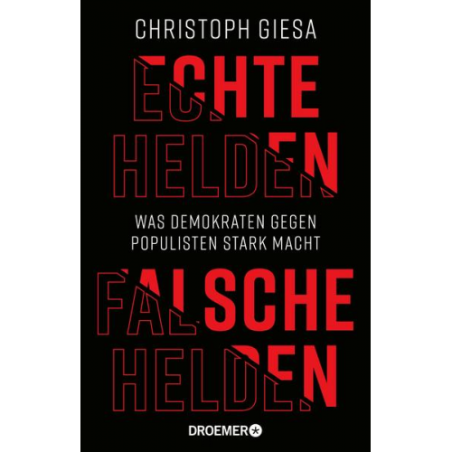 Christoph Giesa - Echte Helden, falsche Helden