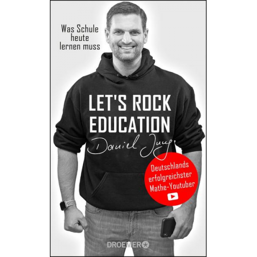 Daniel Jung - Let's rock education - Deutschlands erfolgreichster Mathe-Youtuber