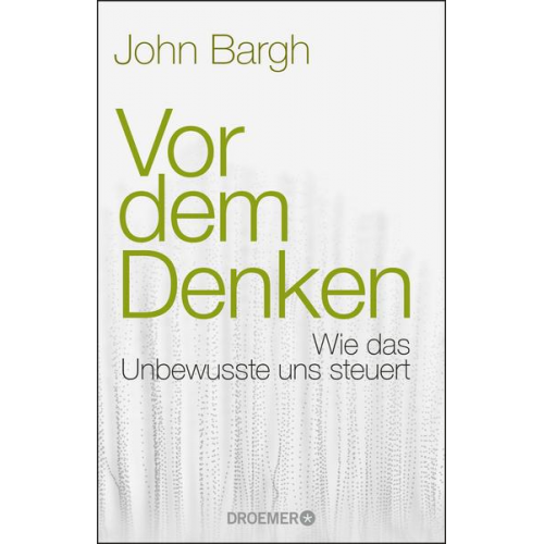 John Bargh - Vor dem Denken