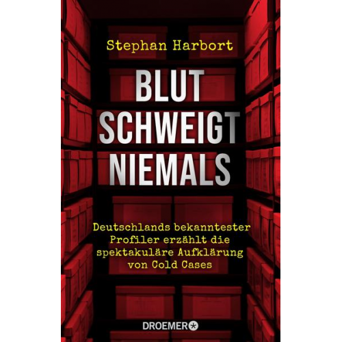 Stephan Harbort - Blut schweigt niemals