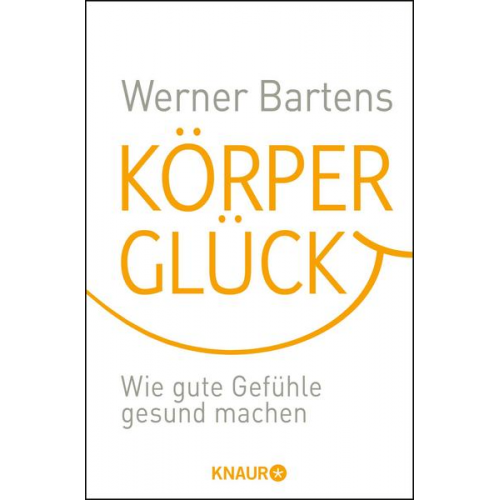 Werner Bartens - Körperglück