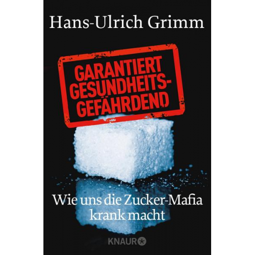 Hans-Ulrich Grimm - Garantiert gesundheitsgefährdend