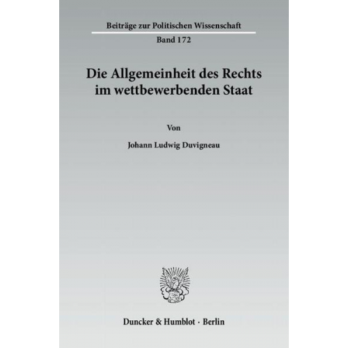 Johann Ludwig Duvigneau - Die Allgemeinheit des Rechts im wettbewerbenden Staat.