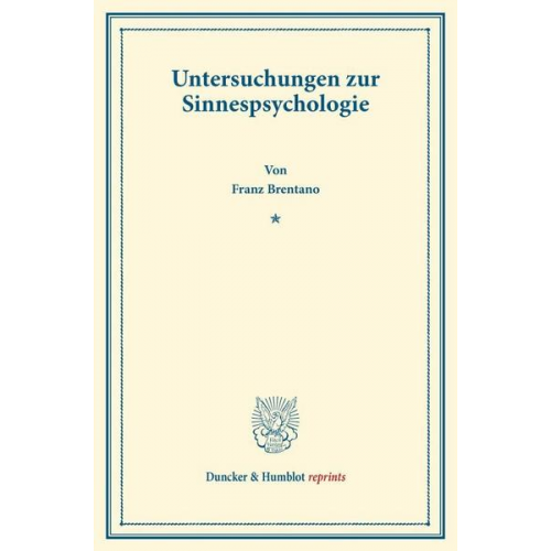 Franz Brentano - Untersuchungen zur Sinnespsychologie.