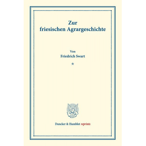 Friedrich Swart - Zur friesischen Agrargeschichte.