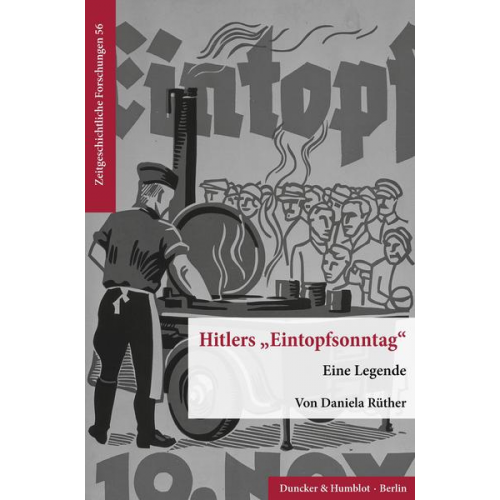 Daniela Rüther - Hitlers 'Eintopfsonntag'.