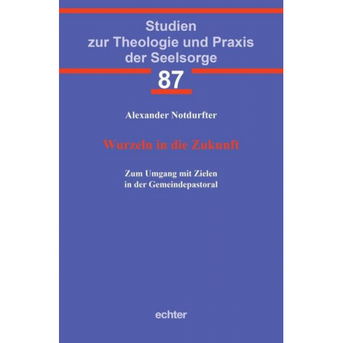 Alexander Notdurfter - Wurzeln in die Zukunft