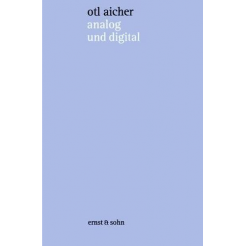 Otl Aicher - Analog und digital