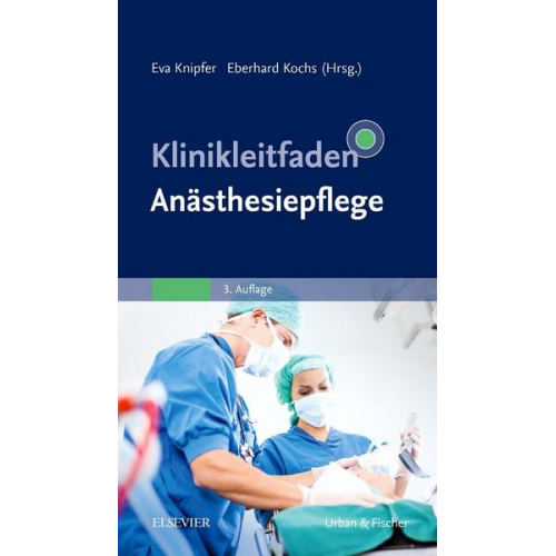 Klinikleitfaden Anästhesiepflege