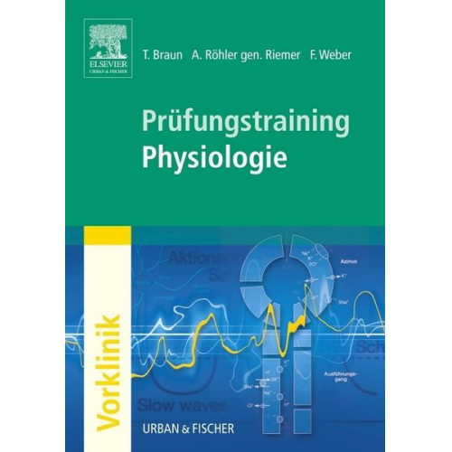 Thomas Braun & Annette Röhler gen. Riemer & Florian Weber - Prüfungstraining Physiologie