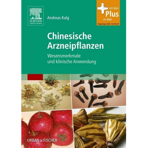 Andreas Kalg - Chinesische Arzneipflanzen